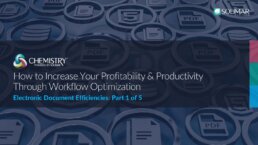 Header image for: How to Increase Your Profitability & Productivity Through Workflow Optimization: Electronic Document Efficiencies; article and video