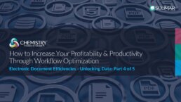 Header image for: How to Increase Your Profitability & Productivity Through Workflow Optimization - Electronic Document Efficiencies: Unlocking Data; article and video