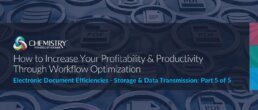 Header image for: How to Increase Your Profitability & Productivity Through Workflow Optimization - Electronic Document Efficiencies: Storage & Data Transmission; article and video