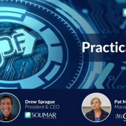 Post image for Solimar Secrets and a discussion between Pat McGrew, McGrewGroup and Drew Sprague, Solimar Systems, on Practical JDF