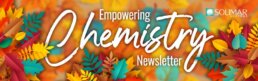 Empowering Chemistry: Solimar Systems Critical Communications Newsletter - Fall 2023