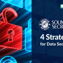 Header Imager for SolimarSecrets video blog post on Four Key Strategies for Data Security