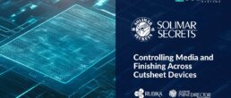 Header image for SolimarSecrets video blog post onControlling Media and Finishing Across Cutsheet Devices