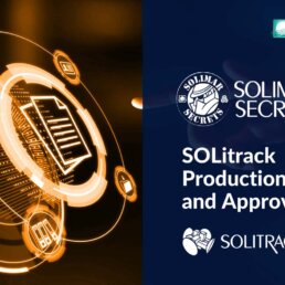 Header image for SolimarSecrets video blog post on SOLitrack Production Proofs and Approvals: Streamlining the Workflow