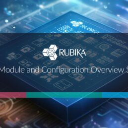 Rubika Overview Video Series