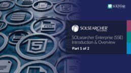 SOLsearcher Enterprise (SSE) Overview Video Series - Part 1
