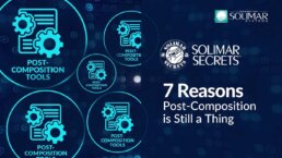 Header Image: 7 Reasons Post-Composition - A SolimarSecrets Video